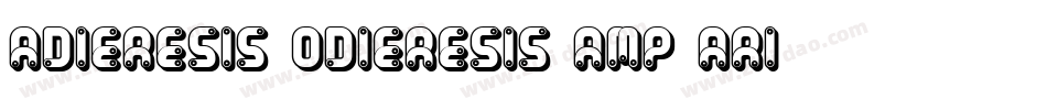 Adieresis, Odieresis & Aring字体转换